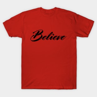 Believe T-Shirt